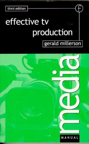 Effective TV Production (Media Manuals)