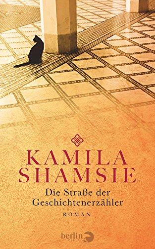 Die Straße der Geschichtenerzähler: Roman