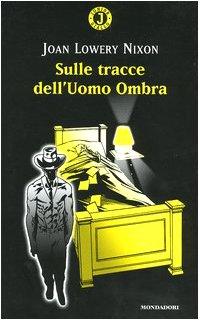 Sulle tracce dell'uomo ombra (Junior giallo)