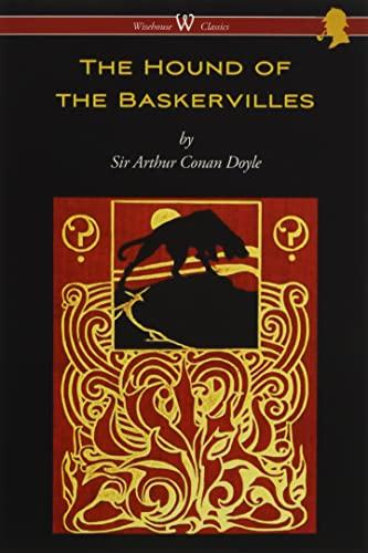 The Hound of the Baskervilles (Wisehouse Classics Edition)