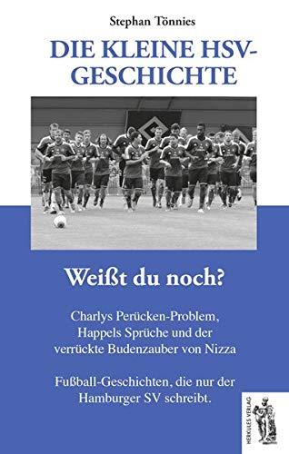 Die kleine HSV Geschichte: Weißt du noch?