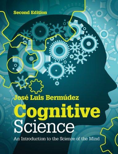 Cognitive Science: An Introduction to the Science of the Mind