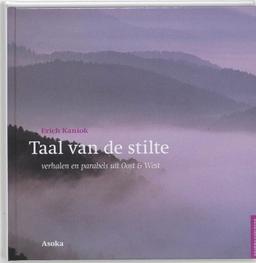 Taal van de stilte: verhalen en parabels uit Oost en West (Dharma-geschenk)