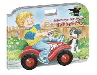 Unterwegs mit meinem Bobby-Car: Räderbuch. 4 Räder