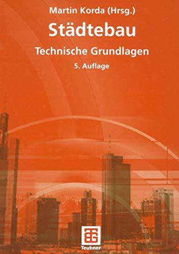 Städtebau: Technische Grundlagen