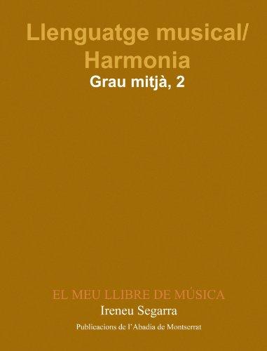 El meu llibre de música, llenguatge musical, harmonia, grau mitjà 1 (Llibres de Música, Band 10)