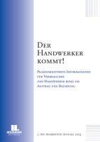 Der Handwerker kommt: Praxisorientierte Informationen für Verbraucher und Handwerker rund um Auftrag und Rechnung