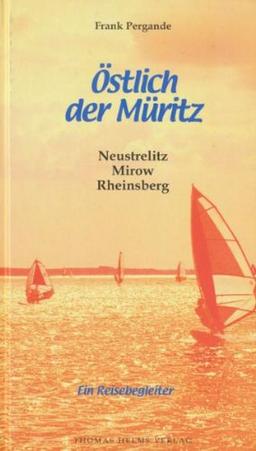 Östlich  der Müritz: Neustrelitz - Mirow - Rheinsberg