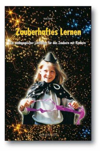 Zauberhaftes Lernen: Ein pädagogischer Leitfaden für das Zaubern mit Kindern