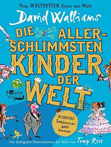 Die allerschlimmsten Kinder der Welt (Schlimmste Kinder, Band 2)