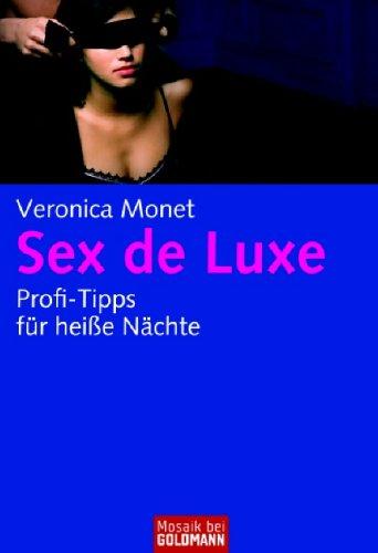 Sex de Luxe: Profi-Tipps für heiße Nächte