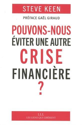 Pouvons-nous éviter une autre crise financière ?