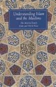 Understanding Islam and the Muslims: The Muslim Family and Islam and World Peace: The Muslim Family, Islam and World Peace