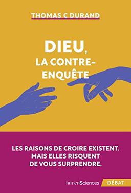 Dieu, la contre-enquête