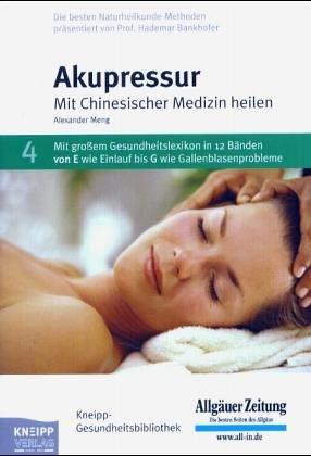 Akupressur: Mit chinesischer Medizin heilen