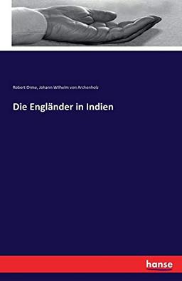 Die Engländer in Indien: Zweiter Band