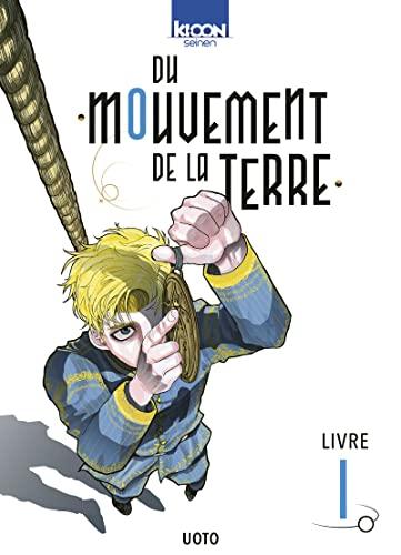 Du mouvement de la Terre. Vol. 1