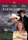 Flesh and Bone