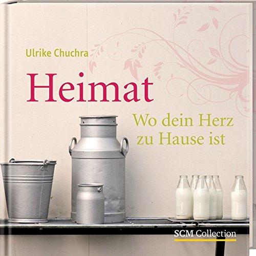 Heimat - Wo dein Herz zu Hause ist