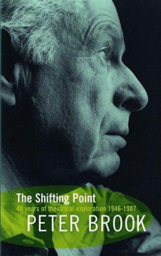 Shifting Point: Forty Years of Theatrical Exploration, 1946-87 (Biography and Autobiography)