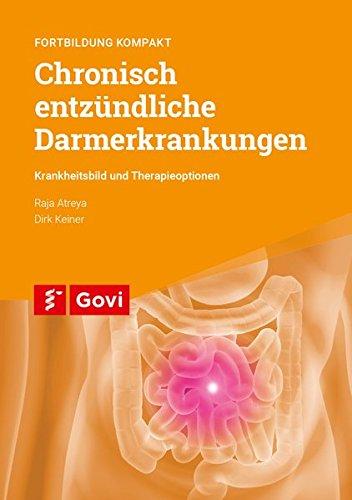 Chronisch entzündliche Darmerkrankungen – Krankheitsbild und Therapieoptionen: Fortbildung kompakt (Schriftenreihe der Bayerischen Landesapothekerkammer)