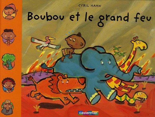 Boubou et le grand feu