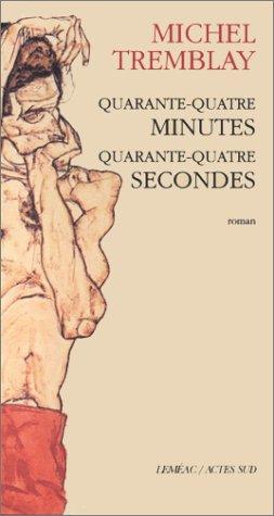 Quarante-quatre minutes quarante-quatre secondes