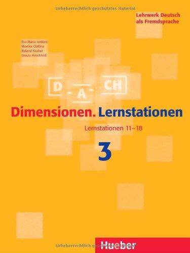 Dimensionen. Lernstationen 3. Lernstationen 11-18. Lehrwerk Deutsch als Fremdsprache