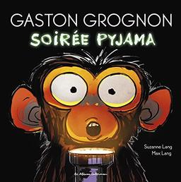 Gaston grognon. Soirée pyjama