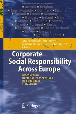 Corporate Social Responsibility Across Europe: Discovering National Perspectives of Corporate Citizenship