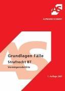 Grundlagen Fälle Strafrecht BT. Vermögensdelikte