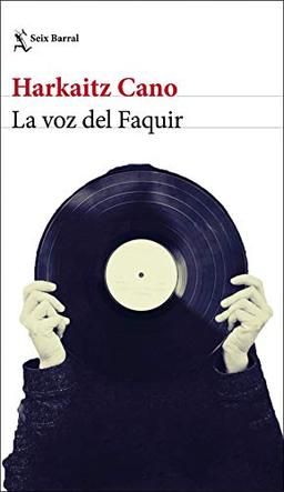 La voz del faquir (Biblioteca Breve, Band 1)