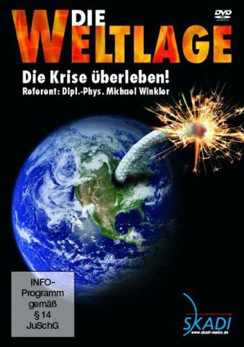 Die Weltlage - Die Krise überleben