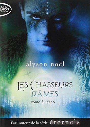 Les chasseurs d'âmes. Vol. 2. Echo