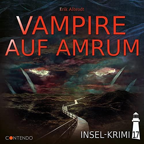 Insel-Krimi 17-Vampire auf Amrum