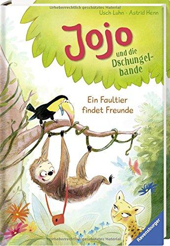 Jojo und die Dschungelbande, Band 1: Ein Faultier findet Freunde (Erstleser)