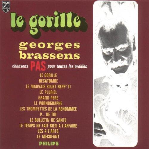 Le Gorille - Pas pour Toutes les Oreilles