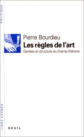 Les Règles de l'art : genèse et structure du champ littéraire