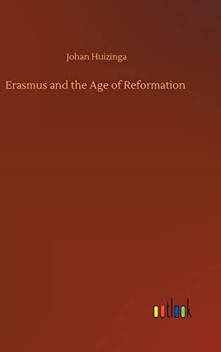 Erasmus and the Age of Reformation