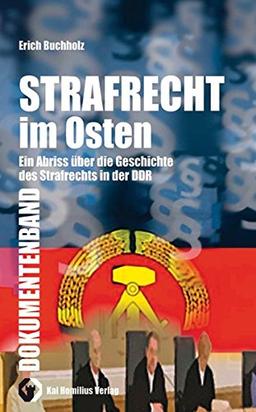 Strafrecht im Osten - Dokumentenband (Edition Zeitgeschichte)