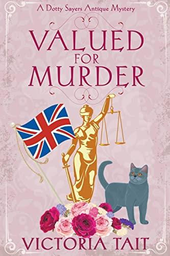 Valued For Murder (A Dotty Sayers Antique Mystery)