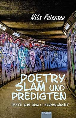 Poetry Slam und Predigten: Texte aus dem U-Bahnschacht