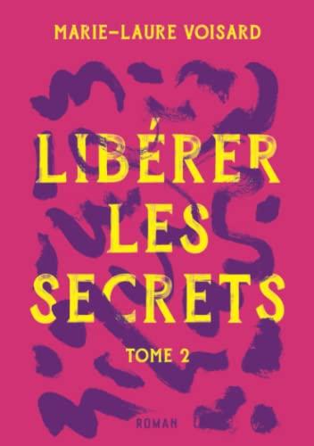 Libérer les Secrets: Tome 2 (La collection Artista, Band 4)