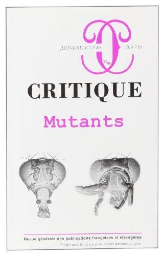 Critique, n° 709. Mutants