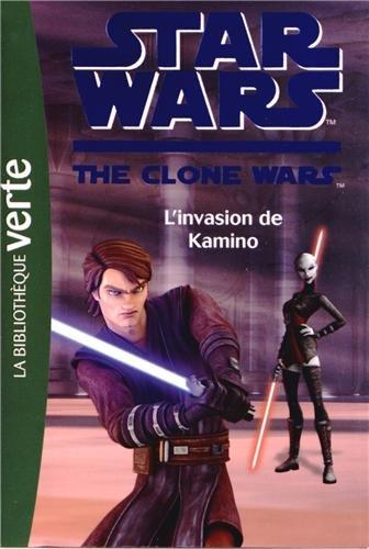 Star Wars : the clone wars. Vol. 16. L'invasion de Kamino