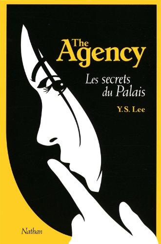 The Agency. Vol. 3. Les secrets du palais