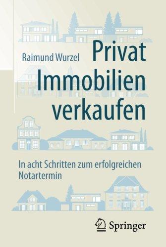 Privat Immobilien verkaufen: In acht Schritten zum erfolgreichen Notartermin