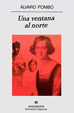 Una ventana al norte (Narrativas hispánicas)