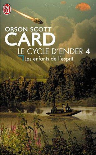 Le cycle d'Ender. Vol. 4. Les enfants de l'esprit