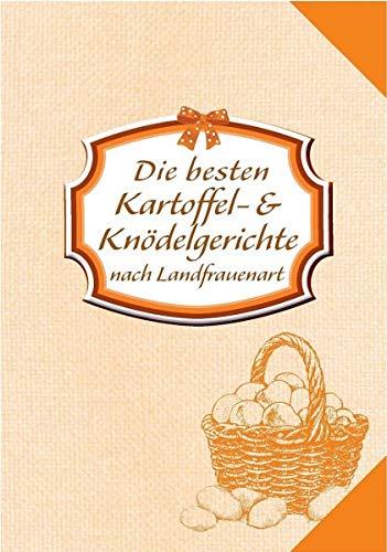 Landfrauenküche: Die besten Kartoffel- & Knödelgerichte